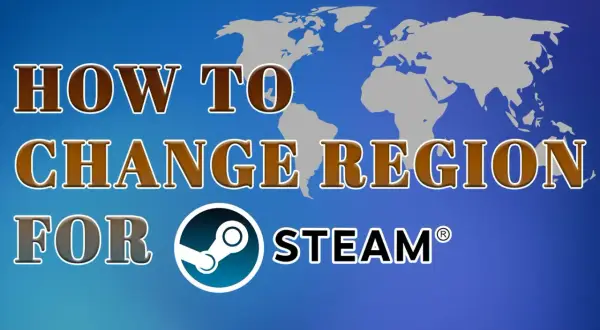 Grafika z mapą świata i tekstem "HOW TO CHANGE REGION FOR STEAM".