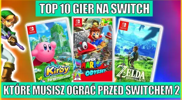 Jakie gry na Switch - najlepsze tytuły, które musisz poznać